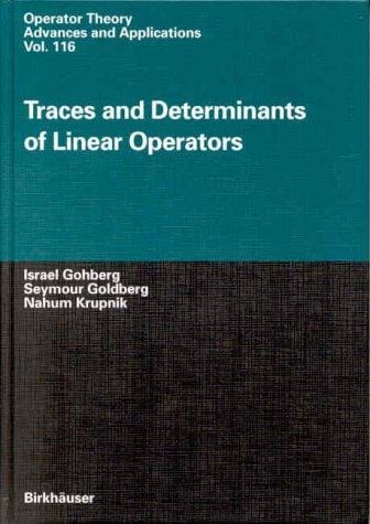 Traces and Determinants of Linear Operators (Operator Theory: Advances and Applications)