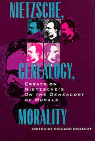 Nietzsche, Genealogy, Morality: Essays on Nietzsche's <i>On the Genealogy of Morals</i> (Philosophical Traditions)