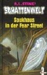 Schattenwelt. Spukhaus in der Fear Street.