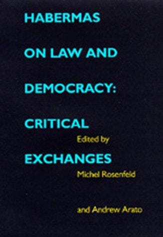 Habermas on law and democracy: critical exchanges