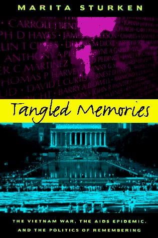Tangled memories: the Vietnam War, the AIDS epidemic, and the politics of remembering
