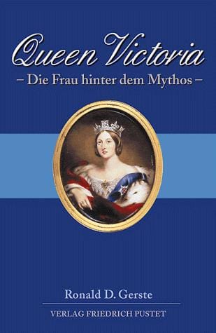 Queen Victoria. Die Frau hinter dem Mythos.