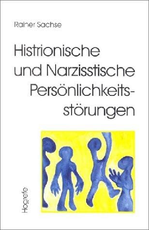 Histrionische und Narzisstische Persönlichkeitsstörungen.