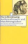 Antikensehnsucht und Maschinenglauben.