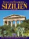 Kunst und Geschichte in Sizilien. Städte und Ortschaften. Archäologie. Landschaft.