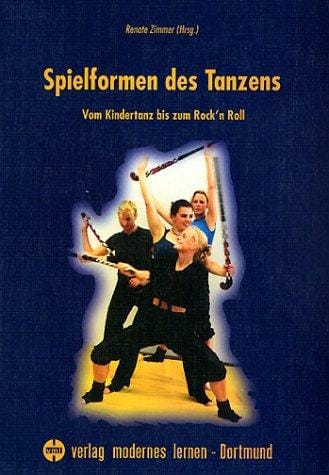 Spielformen des Tanzens. Vom Kindertanz bis zum Rock'n Roll.