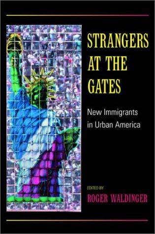 Strangers at the Gates: New Immigrants in Urban America