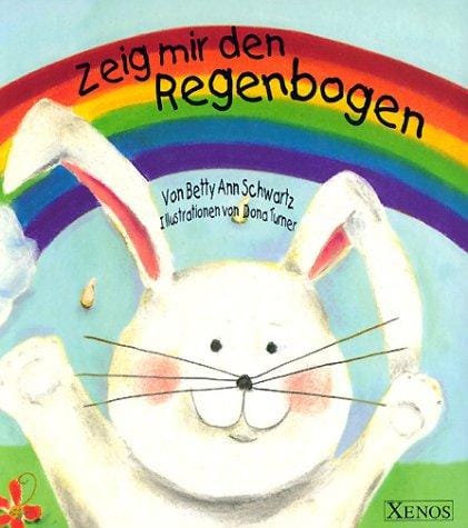 Zeig mir den Regenbogen. Pop-up Buch.