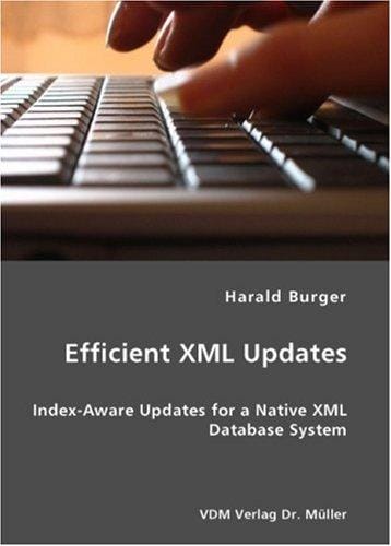 Efficient XML Updates- Index-Aware Updates for a Native XML Database System
