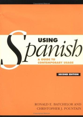 Using Spanish: a guide to contemporary usage