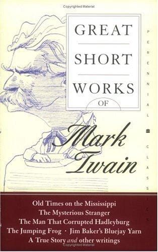 Great Short Works of Mark Twain (Perennial Classics)
