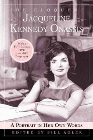 The Eloquent Jacqueline Kennedy Onassis: A Portrait in Her Own Words (With a One-Hour DVD Insert from A&E Biography)