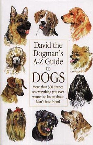 David the Dogman's A-Z Guide to Dogs