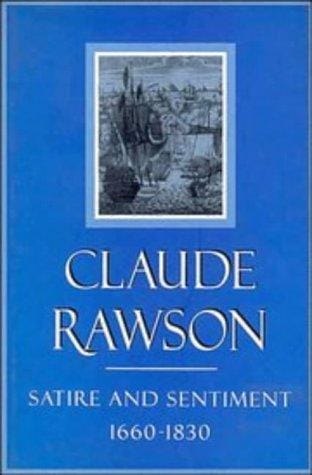 Satire and sentiment, 1660-1830