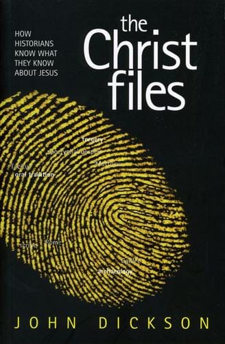 The Christ Files: How historians know what the know about Jesus