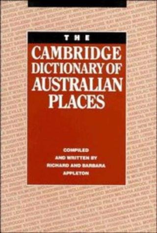 The Cambridge dictionary of Australian places