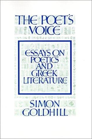 The Poet's Voice: Essays on Poetics and Greek Literature