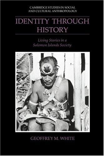 Identity through history: living stories in a Solomon Islands society