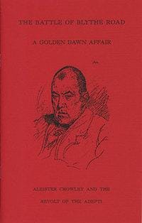 The Battle of Blythe Road: (Golden Dawn Studies No. 14): A Golden Dawn Affair