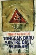 Tonggak baru sastra Bali modern