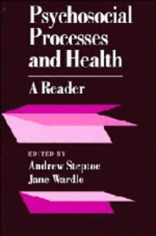 Psychosocial Processes and Health: A Reader