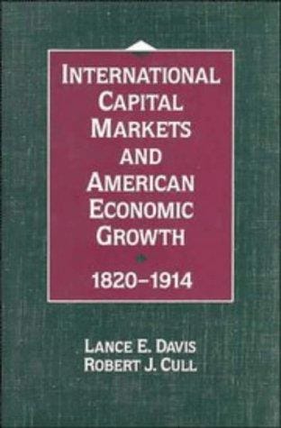 International Capital Markets and American Economic Growth, 18201914