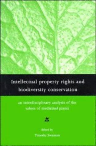 Intellectual property rights and biodiversity conservation: an interdisciplinary analysis of the values of medicinal plants