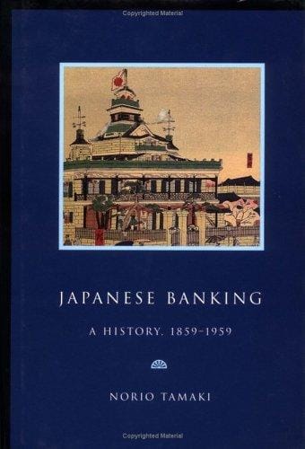 Japanese banking: a history, 1859-1959