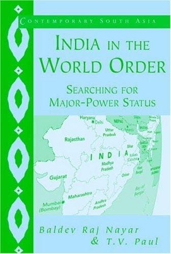 India in the world order: searching for major power status