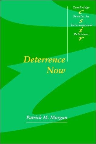 Deterrence Now (Cambridge Studies in International Relations)