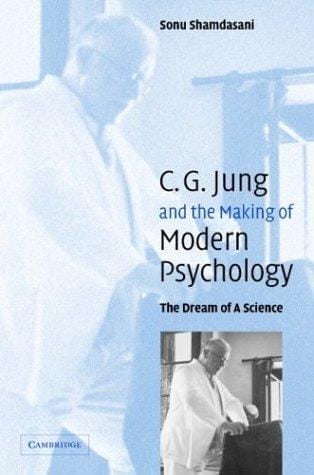 Jung and the Making of Modern Psychology: The Dream of a Science