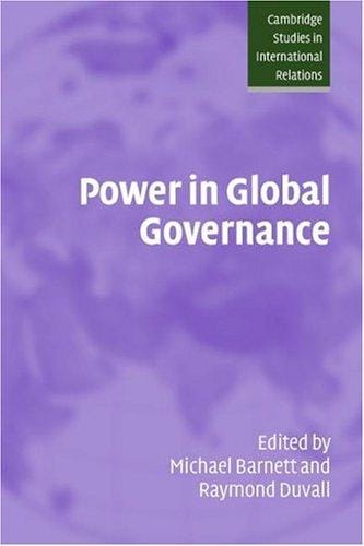 Power in Global Governance (Cambridge Studies in International Relations)