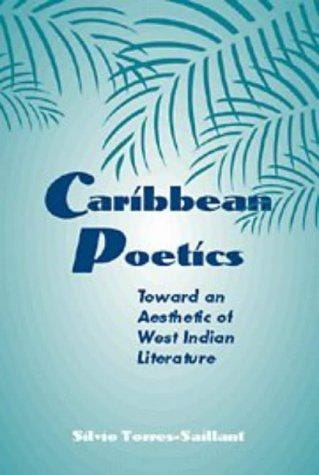 Caribbean poetics: toward an aesthetic of West Indian literature