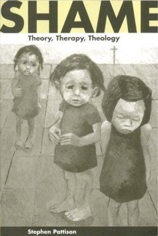 Shame: Theory, Therapy, Theology