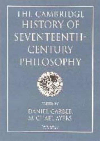The Cambridge history of seventeenth-century philosophy