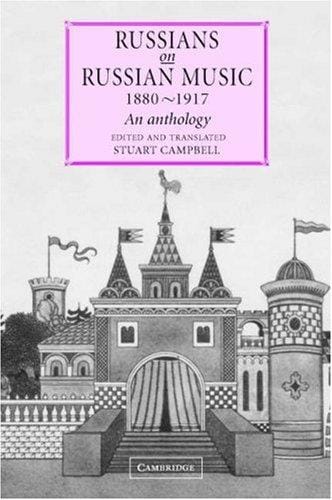 Russians on Russian Music, 18801917: An Anthology