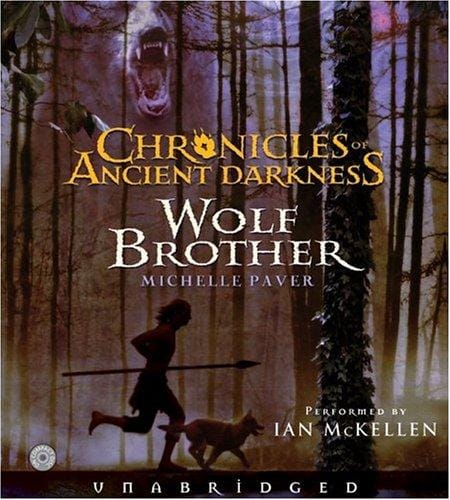 Chronicles of Ancient Darkness #1: Wolf Brother CD (The Chronicles of Ancient Darkness)