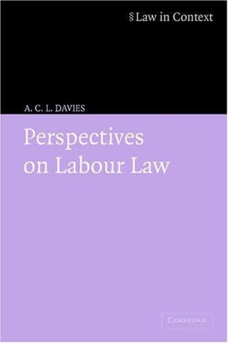 Perspectives on Labour Law (Law in Context)