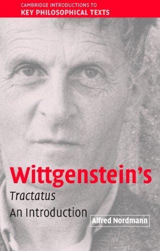 Wittgenstein's Tractatus: An Introduction (Cambridge Introductions to Key Philosophical Texts)