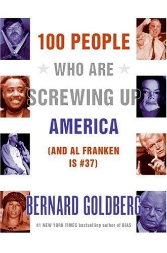 100 people who are screwing up America-- and Al Franken is #37