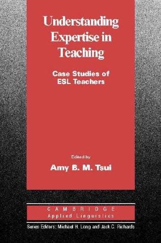 Understanding expertise in teaching: case studies of second language teachers