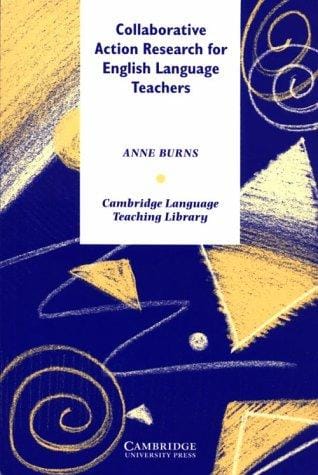 Collaborative Action Research for English Language Teachers