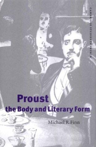 Proust, the body, and literary form