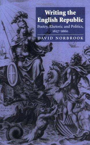 Writing the English Republic: Poetry, Rhetoric and Politics, 16271660