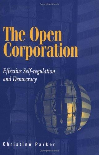 The Open Corporation: Effective Self-regulation and Democracy