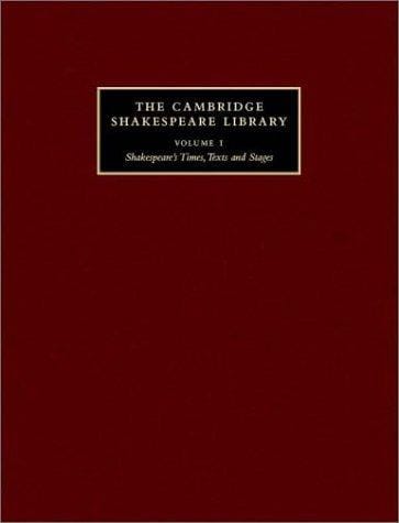The Cambridge Shakespeare Library 3 Volume Set: Shakespeare's Times, Texts and Stages; Shakespeare Criticism; Shakespeare Performance