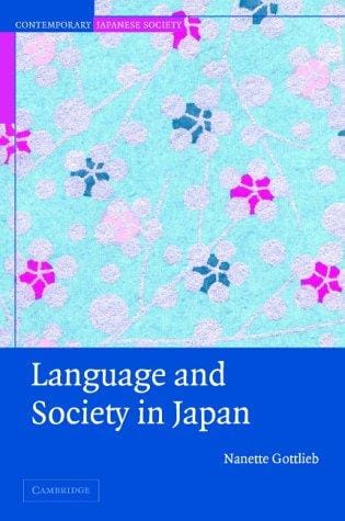 Language and Society in Japan (Contemporary Japanese Society)