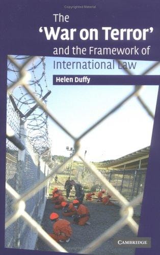 The 'War on Terror' and the Framework of International Law