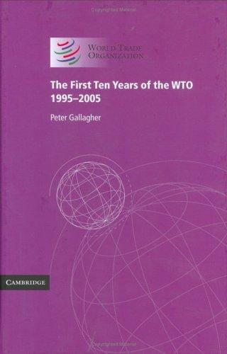 The First Ten Years of the WTO: 19952005