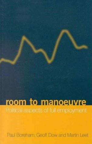 Room to manoeuvre: political aspects of full employment